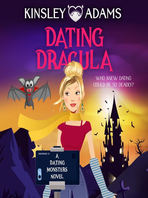 Title details for Dating Dracula by Kinsley Adams - Wait list